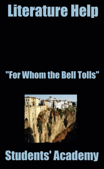 Literature Help: &quote;For Whom the Bell Tolls&quote;