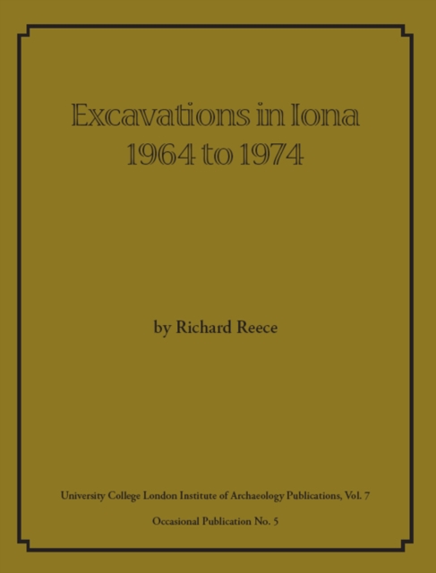 Excavations in Iona 1964 to 1974