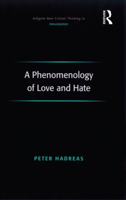 Phenomenology of Love and Hate