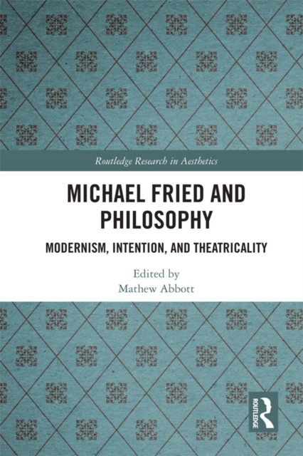 Michael Fried and Philosophy