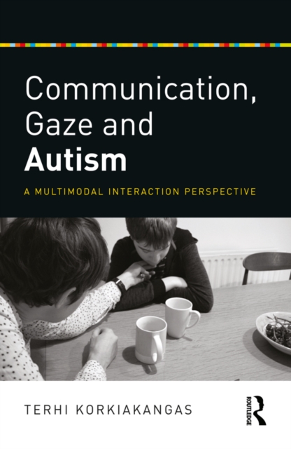 Communication, Gaze and Autism