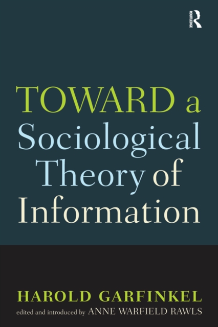 Toward a Sociological Theory of Information