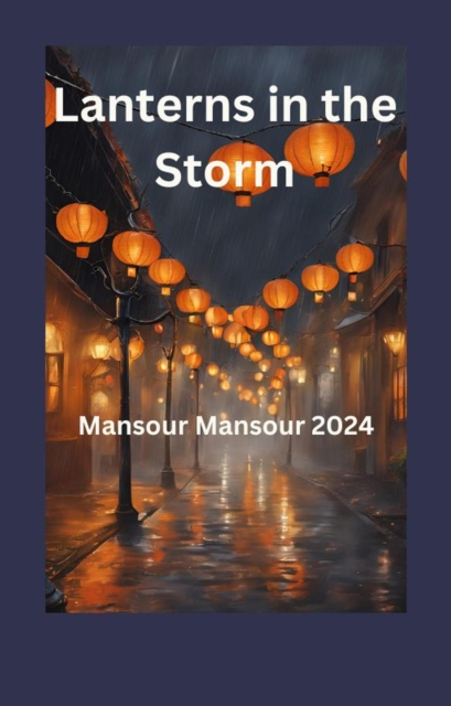 Lanterns in the Storm