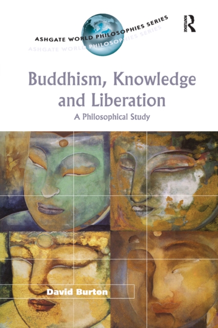 Buddhism, Knowledge and Liberation
