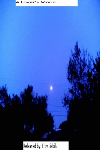 Lover's Moon. . .
