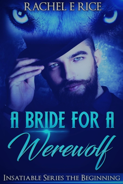 Bride For A Werewolf: The Beginning