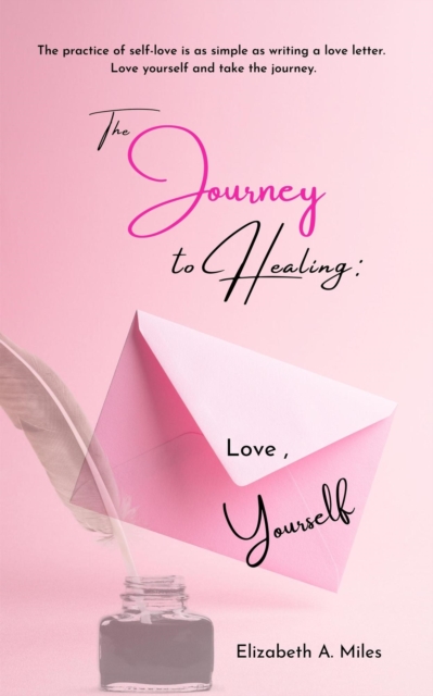 Journey to Healing: Love, Yourself