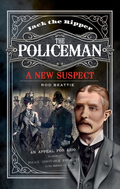 Jack the Ripper: The Policeman