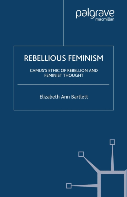 Rebellious Feminism