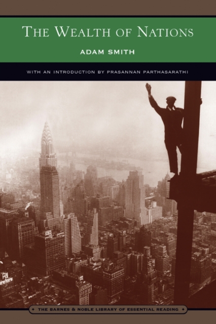 Wealth of Nations (Barnes & Noble Library of Essential Reading)