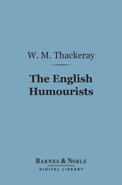 English Humourists (Barnes & Noble Digital Library)