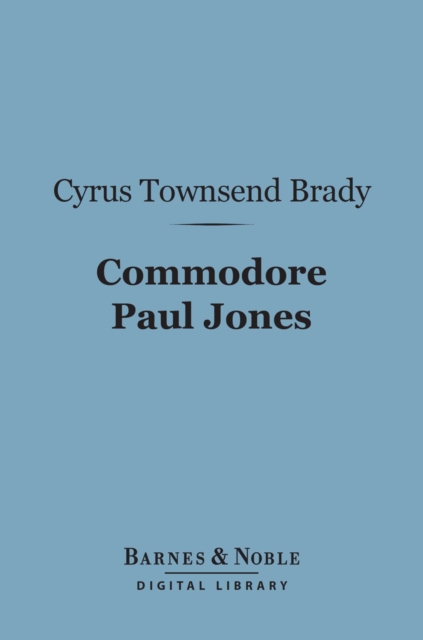 Commodore Paul Jones (Barnes & Noble Digital Library)
