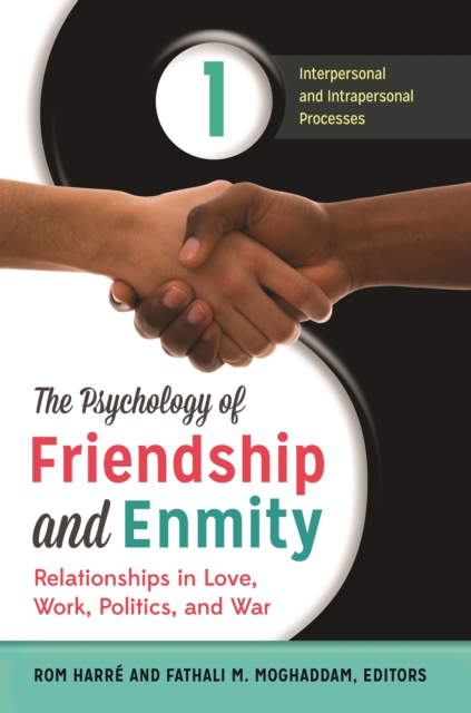 Psychology of Friendship and Enmity