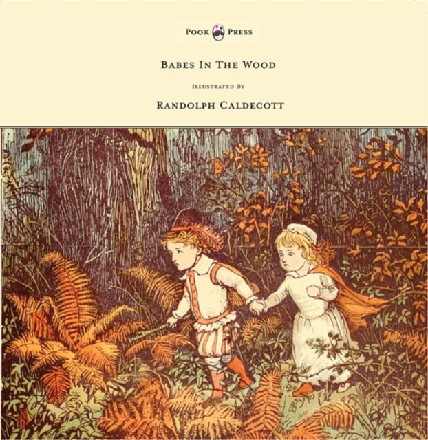 Babes in the Wood - Illustrated by Randolph Caldecott