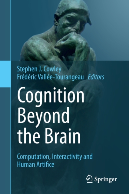 Cognition Beyond the Brain