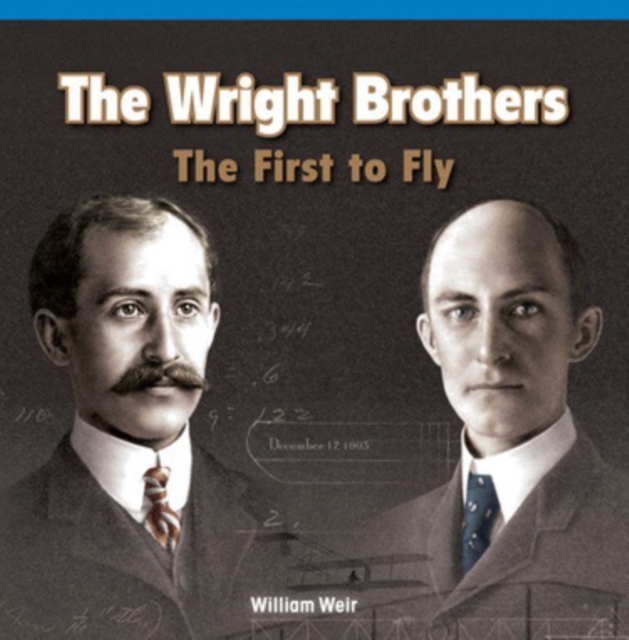 Wright Brothers: The First to Fly