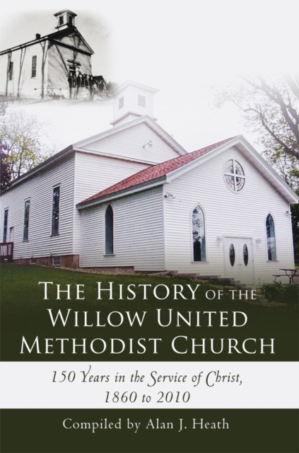 History of the Willow United Methodist Church