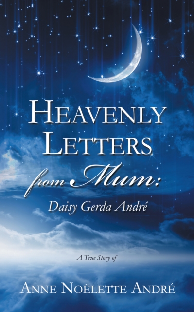 Heavenly Letters from Mum: