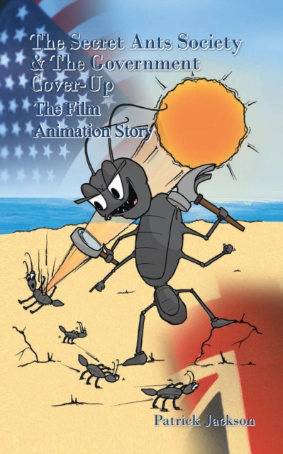 Secret Ants Society and the Government Cover-Up: the Film Animation Story