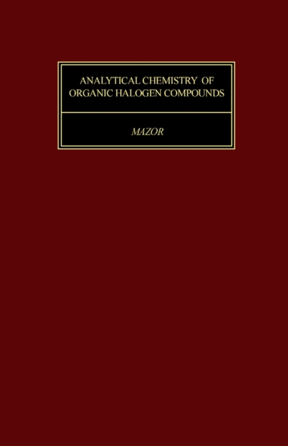 Analytical Chemistry of Organic Halogen Compounds