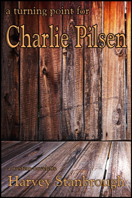 Turning Point for Charlie Pilsen