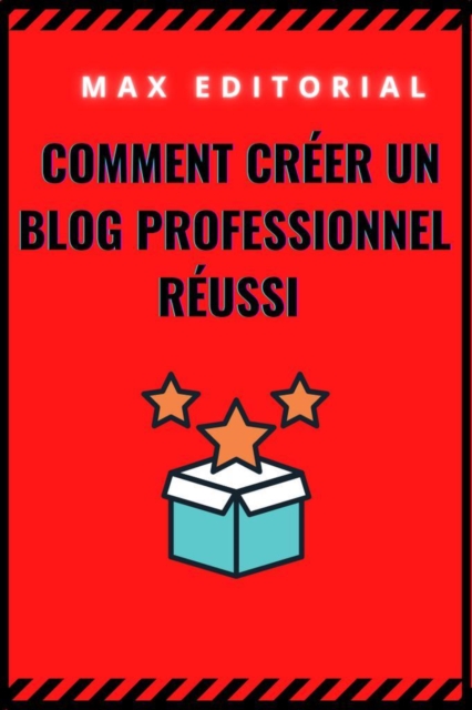 Comment créer un blog professionnel réussi