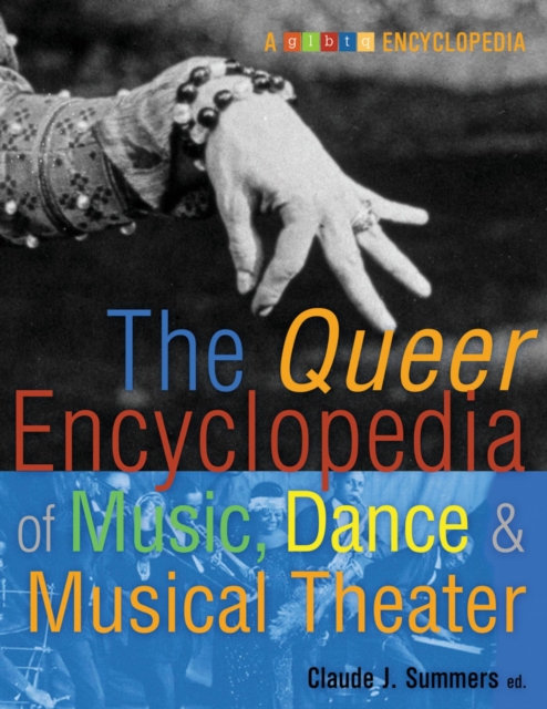 Queer Encyclopedia of Music, Dance, and Musical Theater