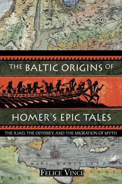 Baltic Origins of Homer's Epic Tales