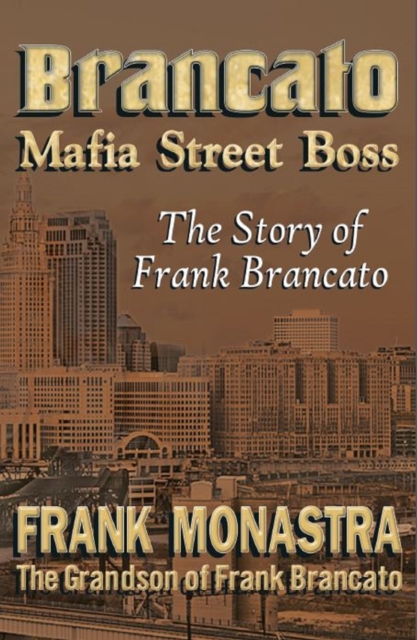 Brancato &quote;Mafia Street Boss&quote;