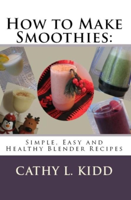 How to Make Smoothies