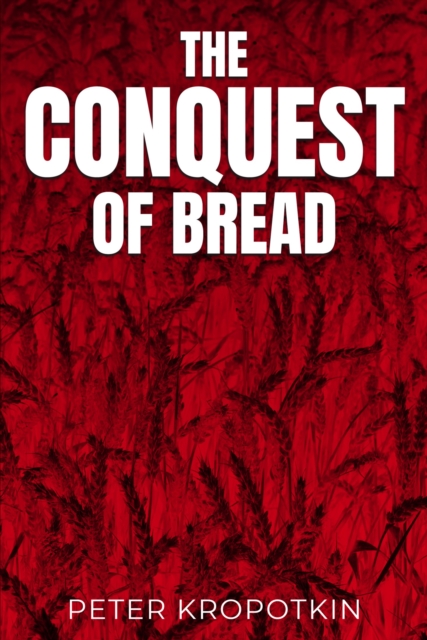Conquest of Bread