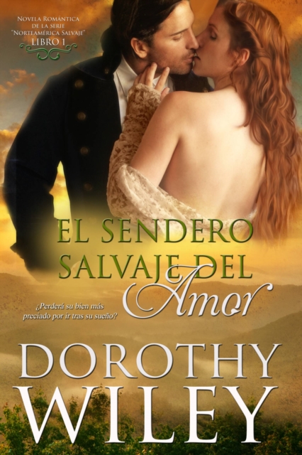 El sendero salvaje del amor