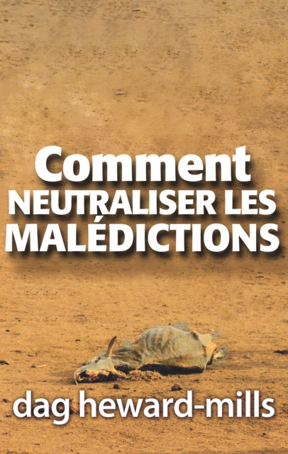 Comment neutraliser les maledictions