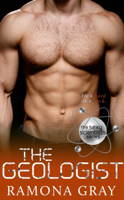 Geologist (Sexy Scientists Series, Book Four)