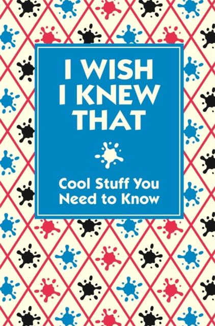 I Wish I Knew That