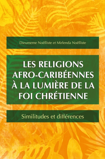 Les religions afro-caribeennes a la lumiere de la foi chretienne