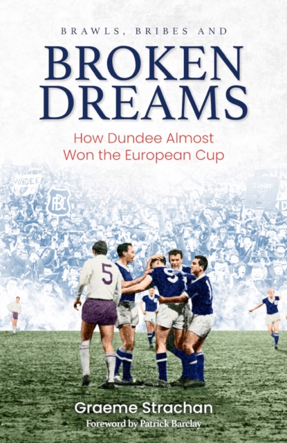 Brawls, Bribes and Broken Dreams