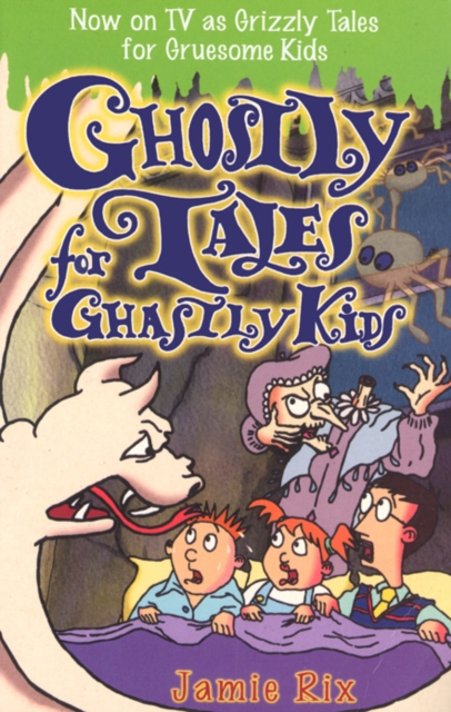 Ghostly Tales for Ghastly Kids
