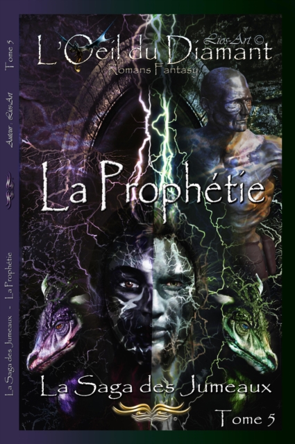 La Prophetie: La Saga des Jumeaux (L'Oeil Du Diamant t. 5)