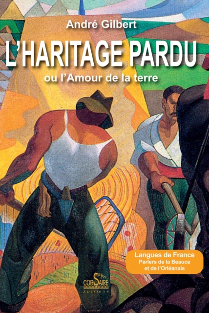 L'Haritage pardu ou l'amour de la terre