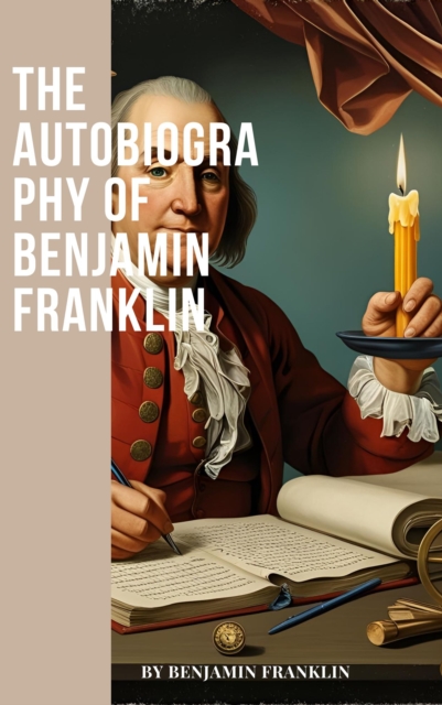 Autobiography of Benjamin Franklin