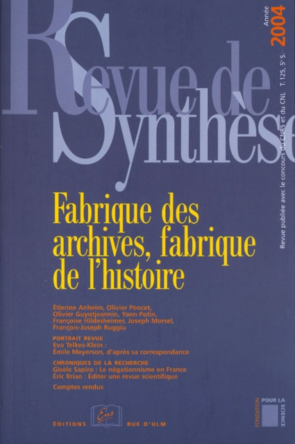 Fabrique des archives, fabrique de l'histoire