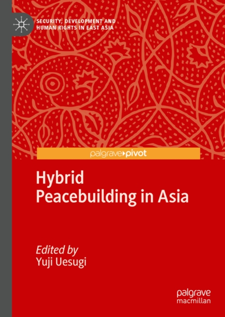 Hybrid Peacebuilding in Asia