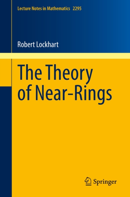 Theory of Near-Rings