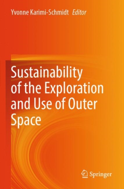 Sustainability of the Exploration and Use of Outer Space