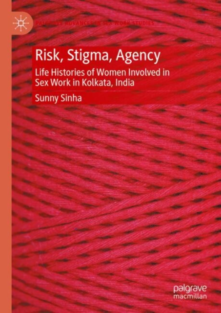 Risk, Stigma, Agency