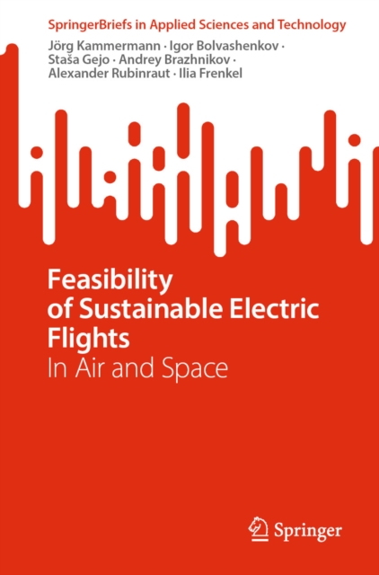 Feasibility of Sustainable Electric Flights