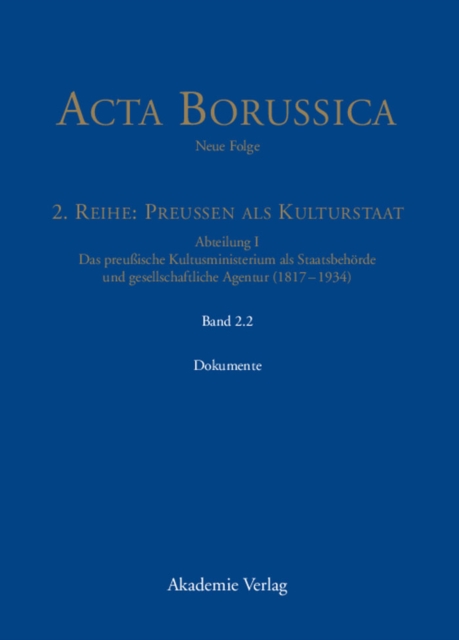 Das Kultusministerium auf seinen Wirkungsfeldern Schule, Wissenschaft, Kirchen, Künste und Medizinalwesen – Dokumente