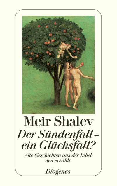Der Sündenfall – ein Glücksfall?
