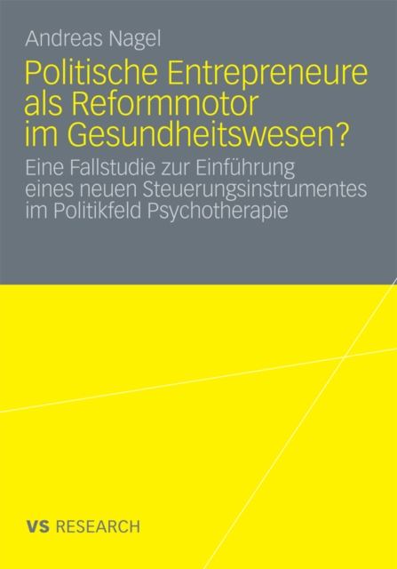 Politische Entrepreneure als Reformmotor im Gesundheitswesen?